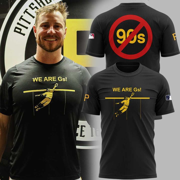 Pittsburgh Pirates "We Are Gs!" T-Shirt