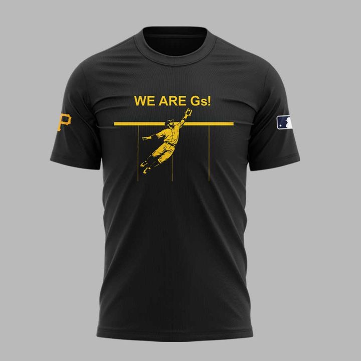 Pittsburgh Pirates "We Are Gs!" T-Shirt