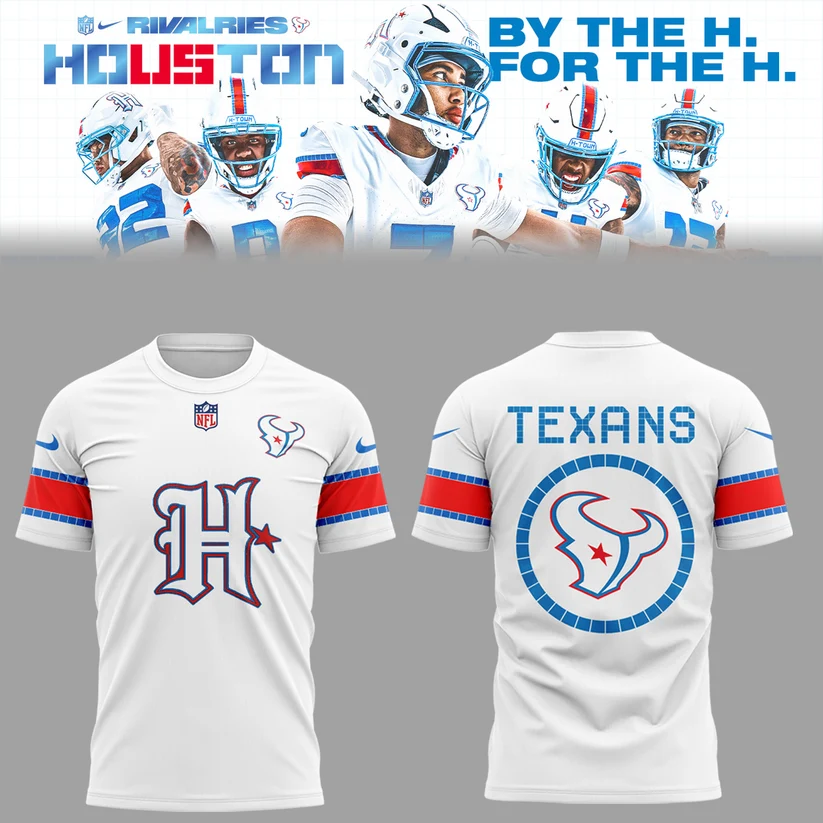 62. Special Houston Texans Rivalries By the H. For the H. 2026 T-shirt White
