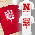 1.Limited Edition Nebraska Women's Volleyball YOUR FAVORITE TEAM'S FAVORITE TEAM White Tshirt