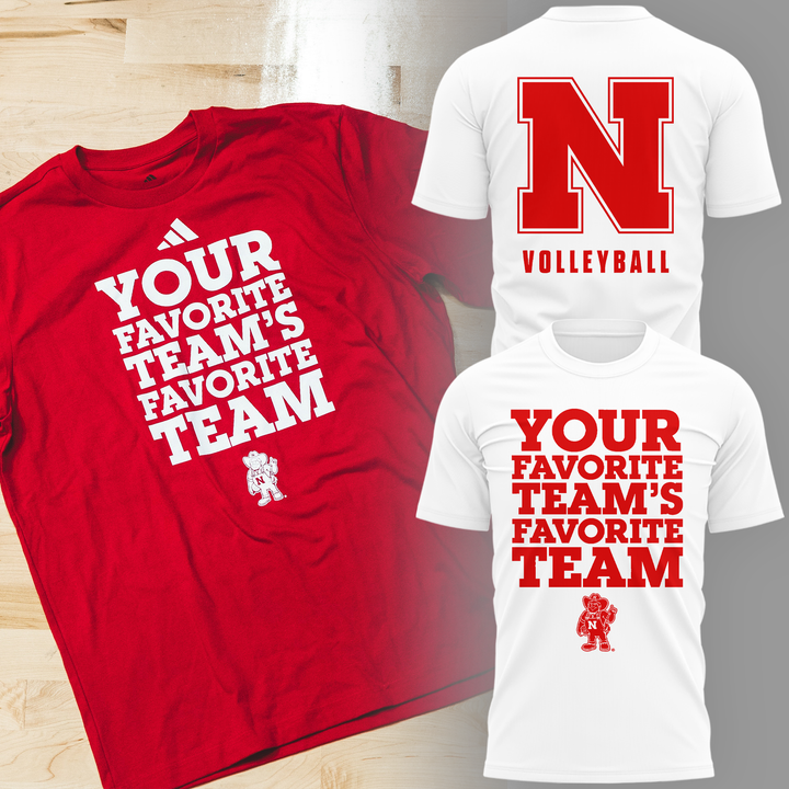 1.Limited Edition Nebraska Women's Volleyball YOUR FAVORITE TEAM'S FAVORITE TEAM White Tshirt