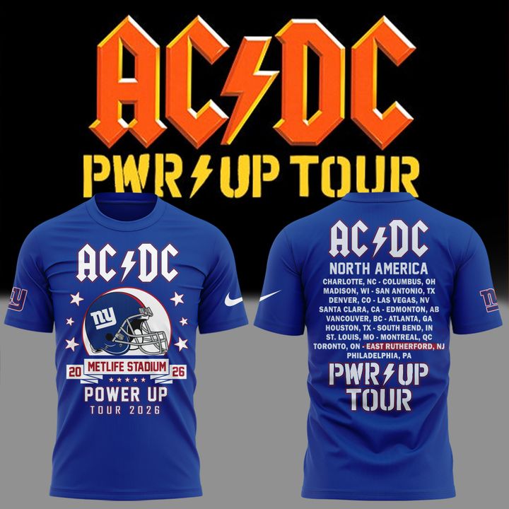 001. Newest Shirt AC/DC x New York Giants - POWER UP TOUR 2026 T-Shirt