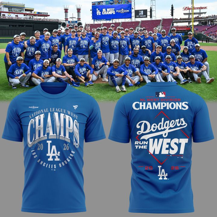 03. THE LOS ANGELES DODGERS ARE YOUR 2026 NL WEST CHAMPS! T-Shirt
