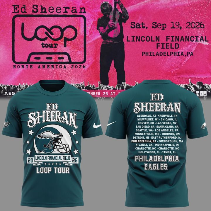06. Limited Edition Ed Sheeran - Loop Tour 2026 x Philadelphia Eagles T-Shirt