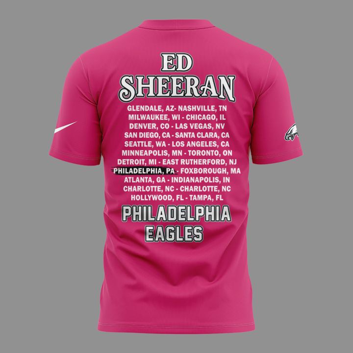09. Pink Shirt Ed Sheeran - Loop Tour 2026 x Philadelphia Eagles T-Shirt