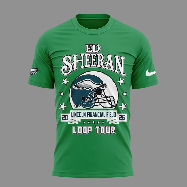 12. Green Shirt Ed Sheeran - Loop Tour 2026 x Philadelphia Eagles T-Shirt