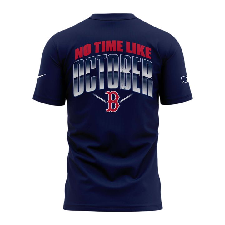 Boston Red Sox No Time Like October Postseason T-Shirt