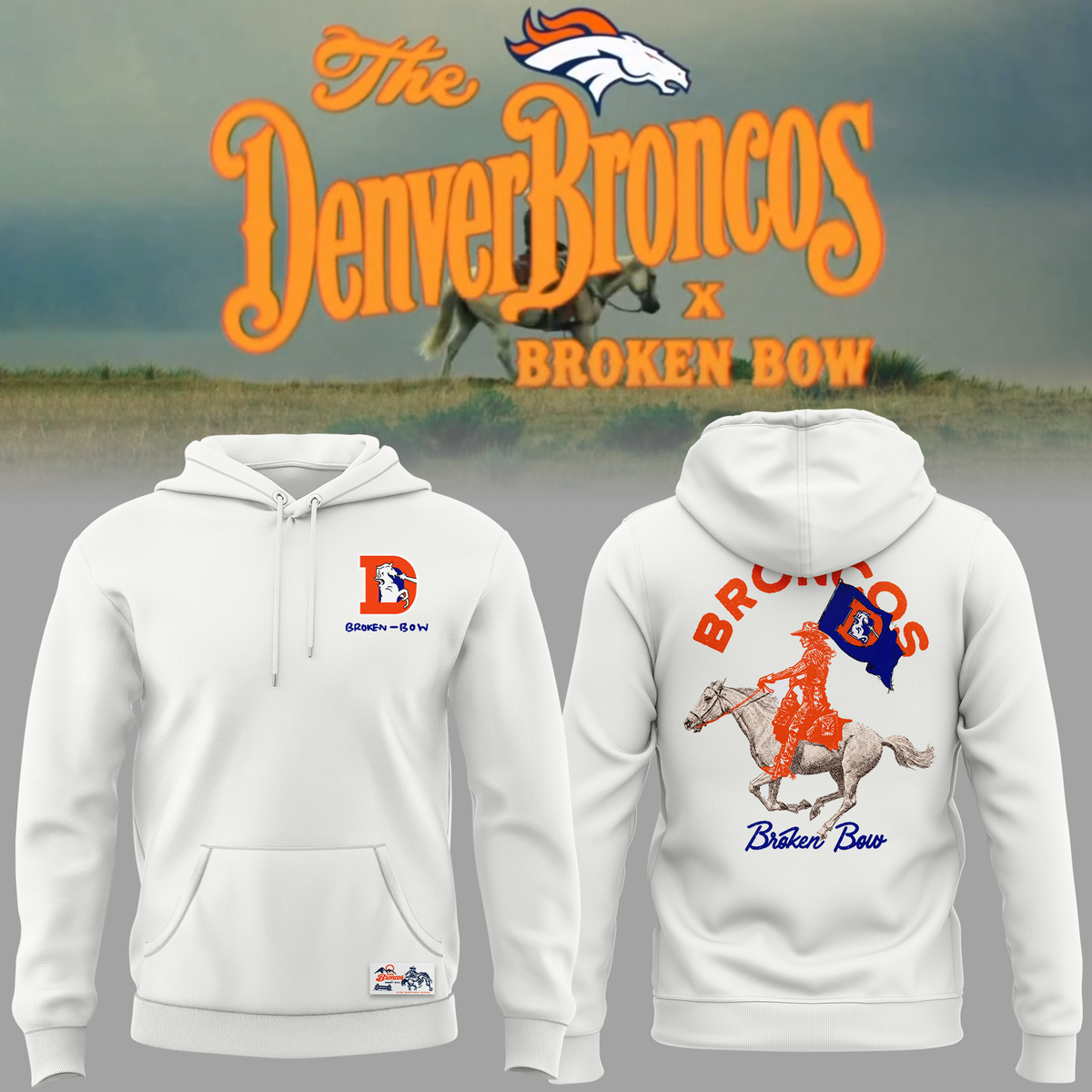 02.Limited edition Broken Bow x Denver Broncos 2026 Hoodie