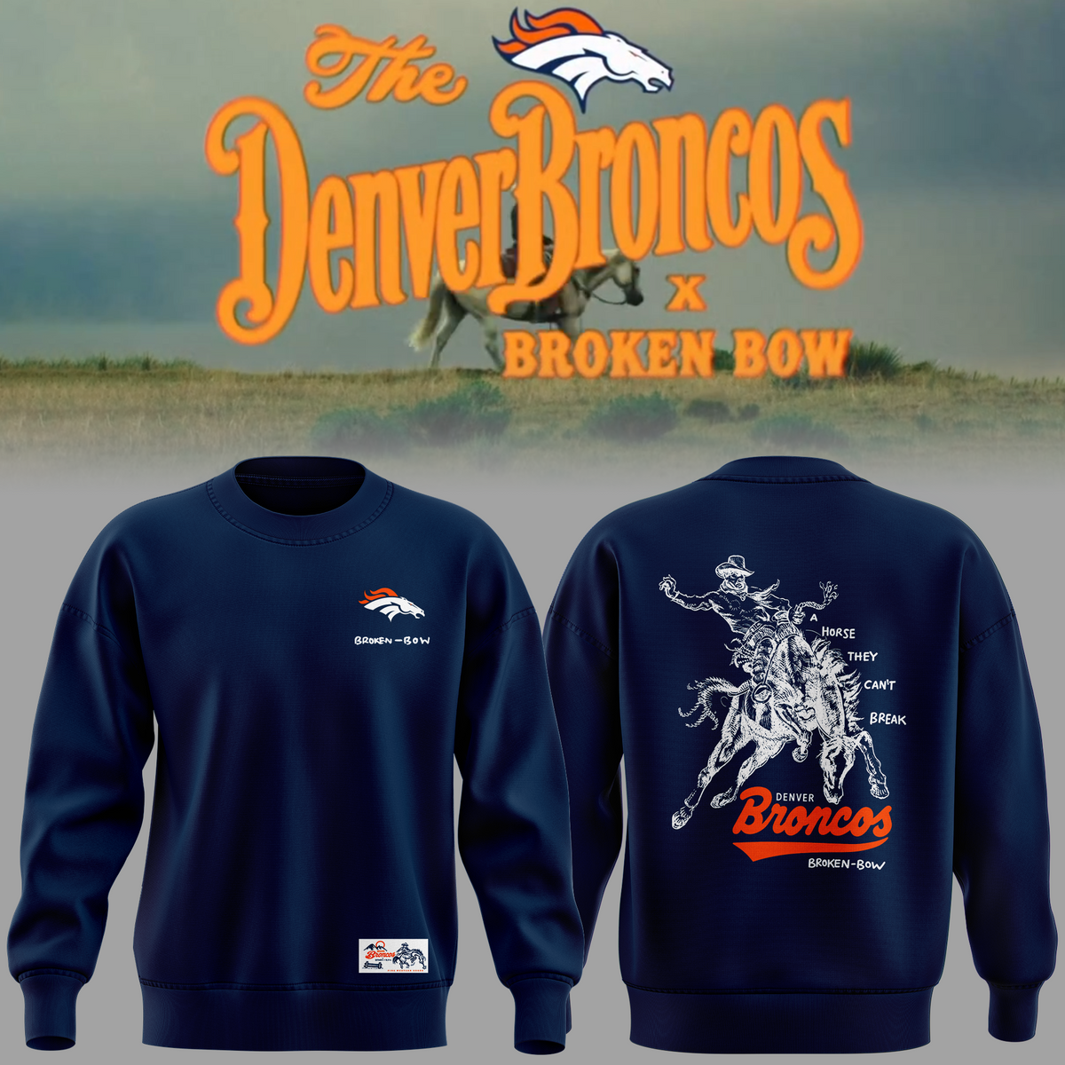 Limited edition Broken Bow x Denver Broncos 2026 SWEATSHIRT