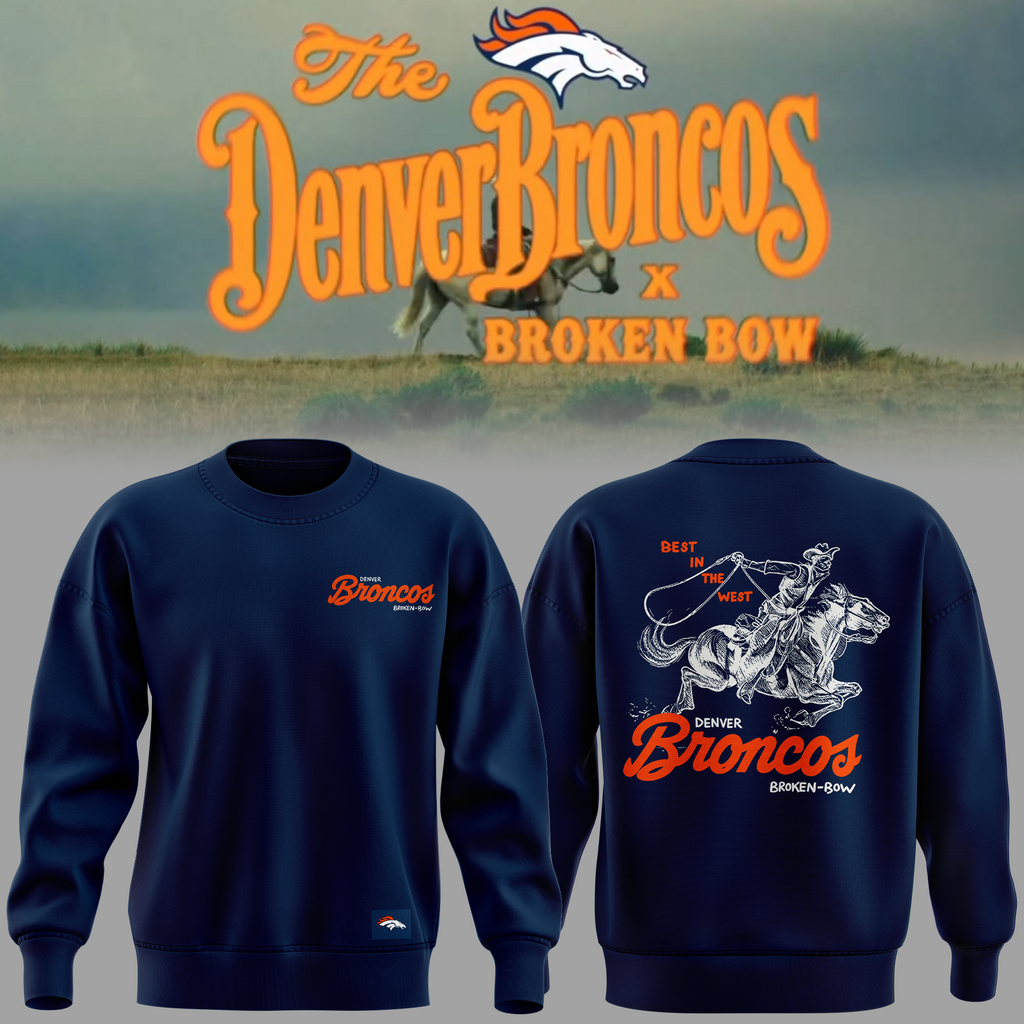 01.Limited edition Broken Bow x Denver Broncos 2026 SWEATSHIRT