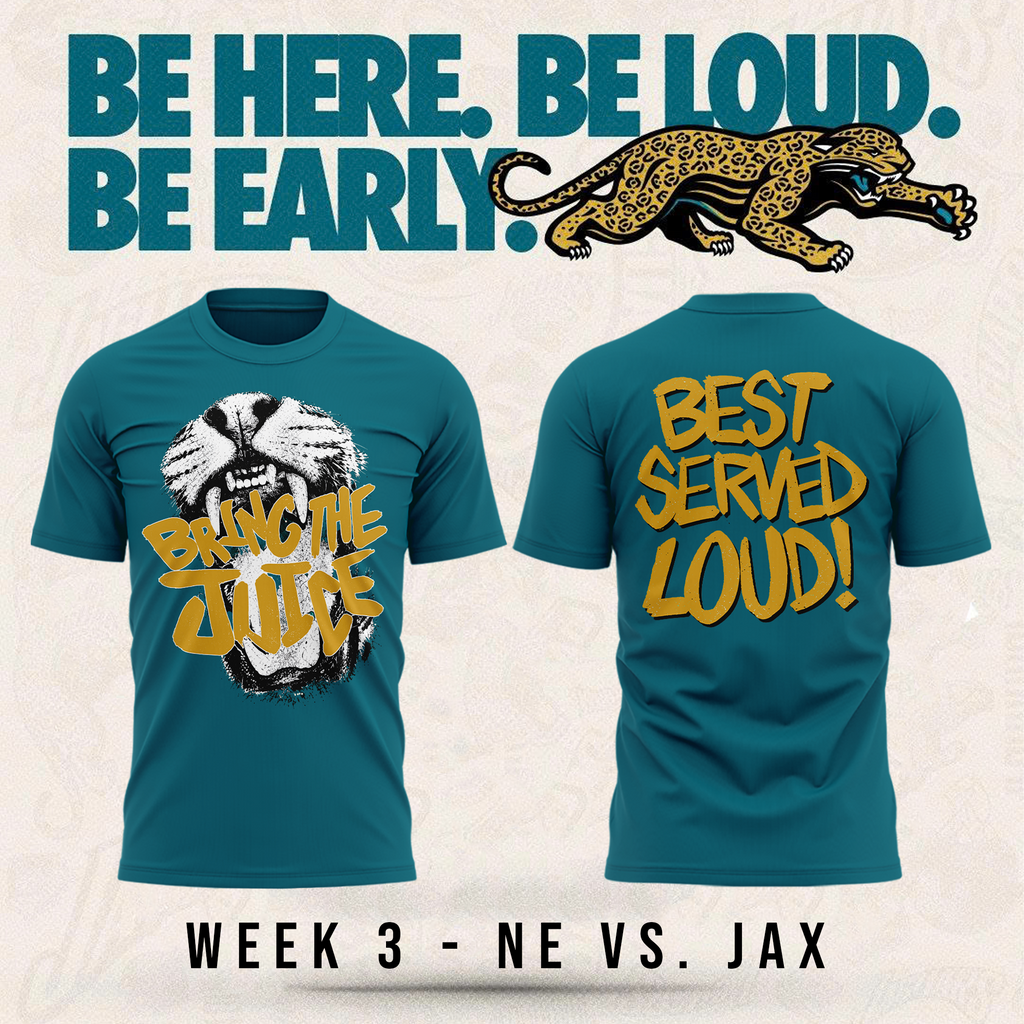 Limited Edition Jacksonville Jaguars "Bring The Juice, Best Served Loud!" Tshirt