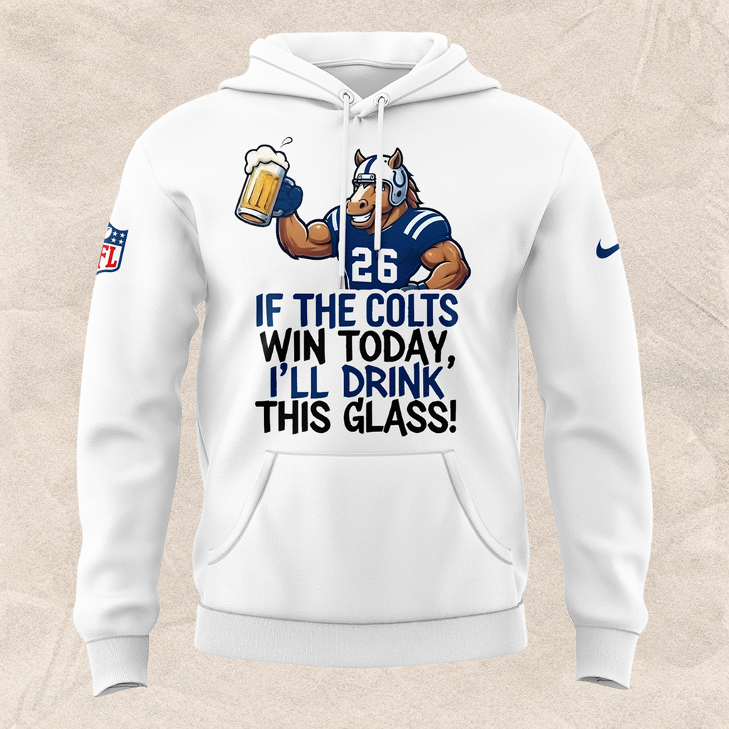 Limited Edition Indianapolis Colts "I'm drunk today" Hoodie