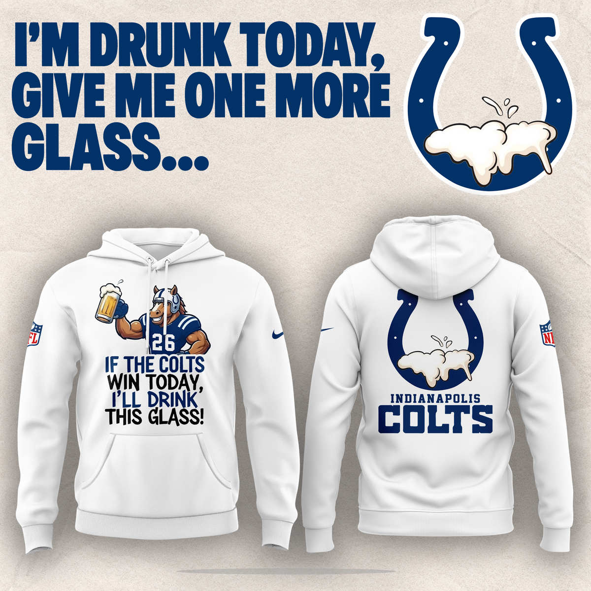 Limited Edition Indianapolis Colts "I'm drunk today" Hoodie