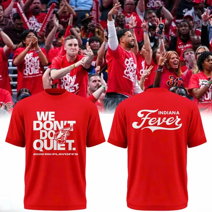 .Indiana Fever "We Don't Do Quiet" Red Shirt