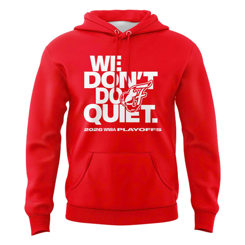Indiana Fever "WE DON'T DO QUIET." Hoodie