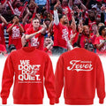 .Indiana Fever "We Don't Do Quiet" Sweatshirt