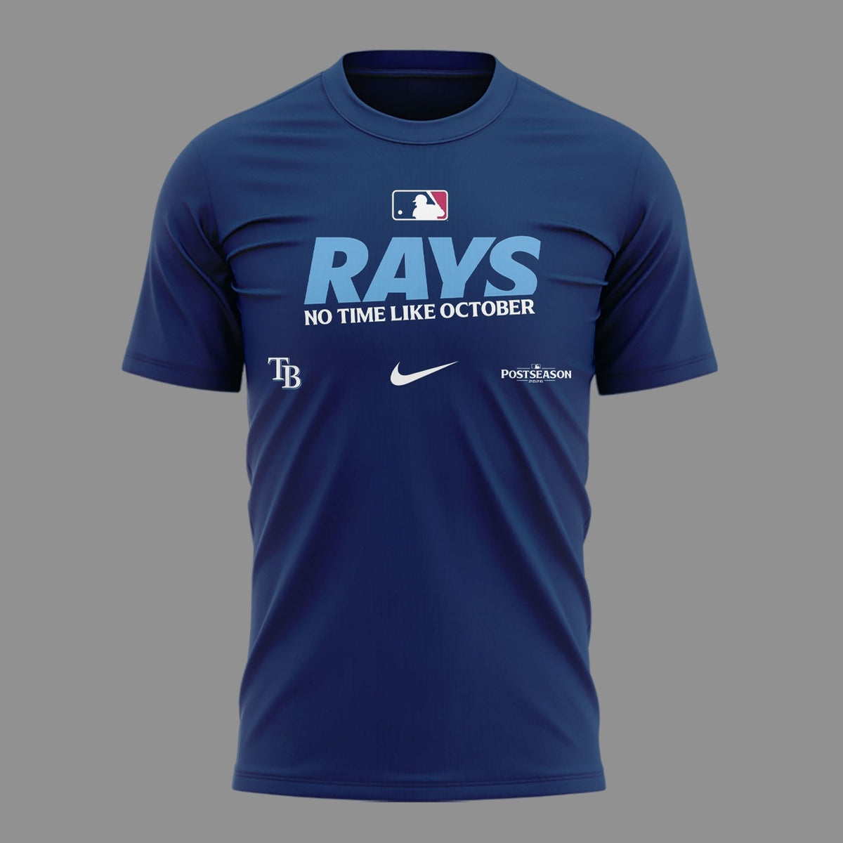 01. Newest Shirt Tampa Bay Rays - No Time Like October - Rays Up 2026 T-Shirt