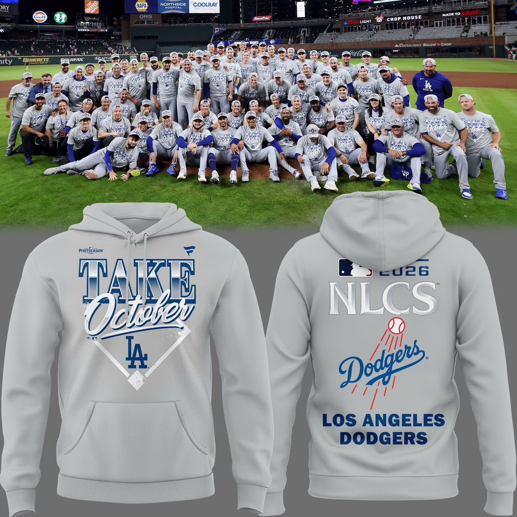 03. Special Los Angeles Dodgers Take October - NLCS Bound 2026 Hoodie