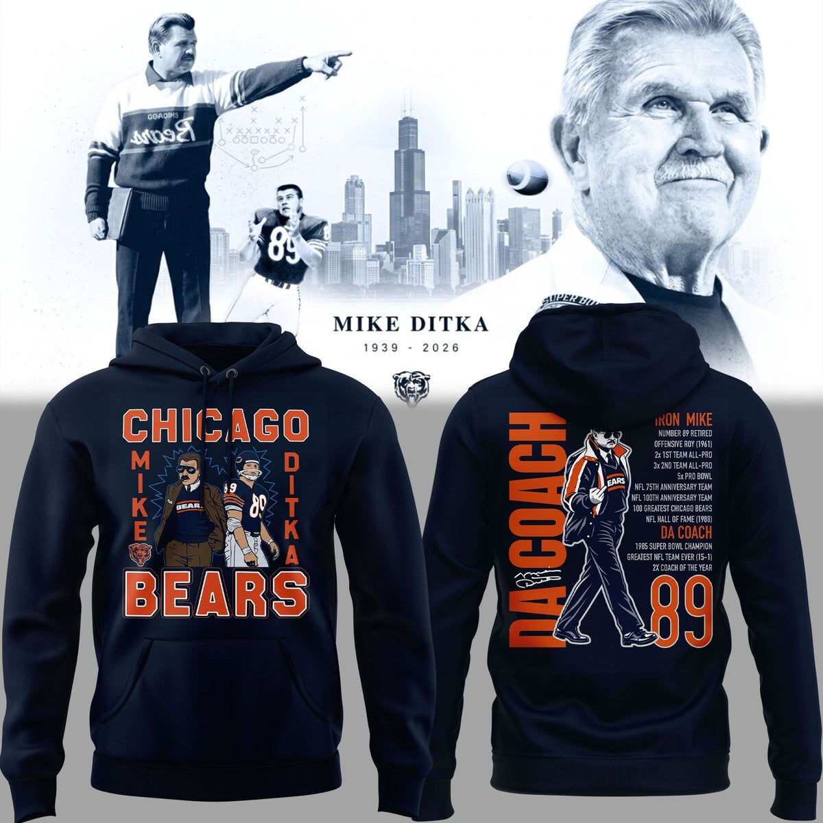 01.30. Hoodie Coach Mike Ditka Chicago Bears - Remembering a Legend - Paying Tribute to Da Coach Hoodie