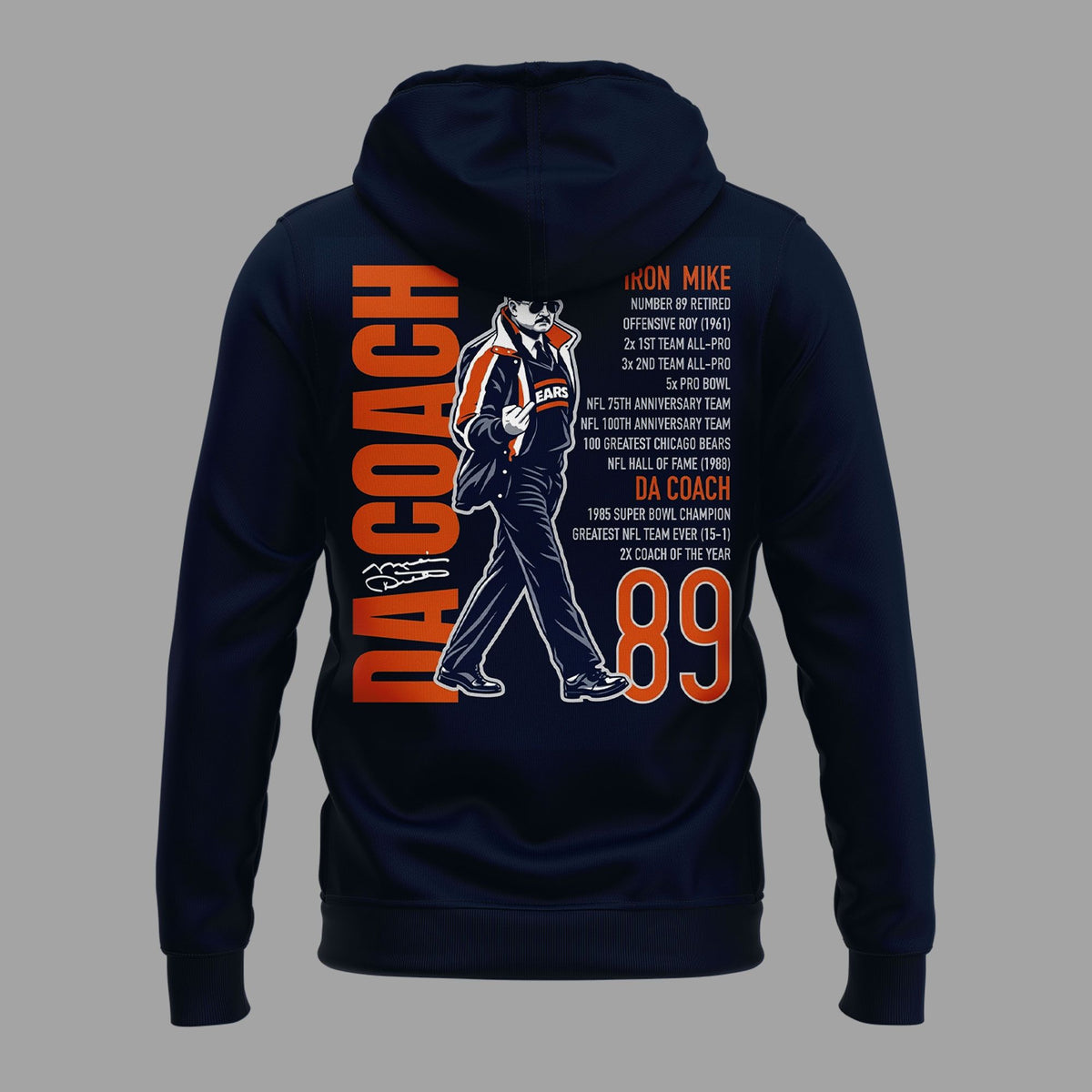 01.30. Hoodie Coach Mike Ditka Chicago Bears - Remembering a Legend - Paying Tribute to Da Coach Hoodie