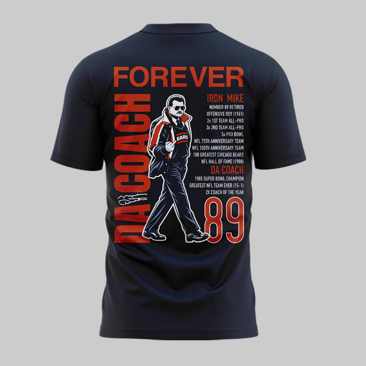 01.18. Mike Ditka Forever - Chicago Bears - Paying Tribute to Da Coach T-Shirt