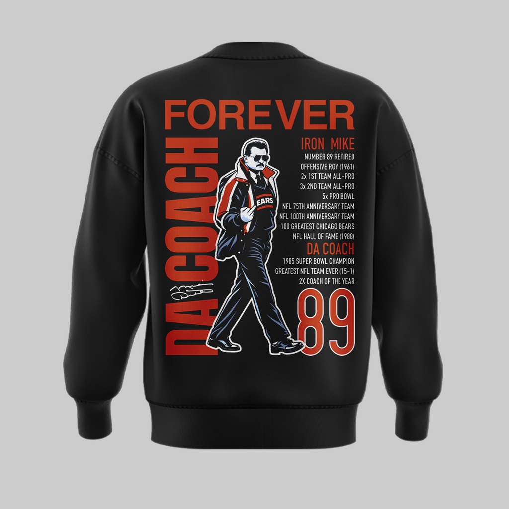 Chicago Bears Mike Ditka Forever SWEATSHIRT - Balck