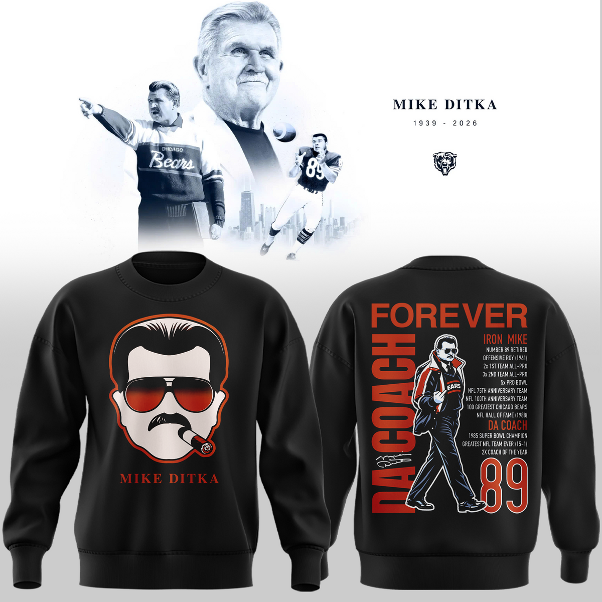Chicago Bears Mike Ditka Forever SWEATSHIRT - Balck