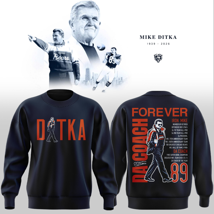01.36. Chicago Bears Mike Ditka Forever SWEATSHIRT