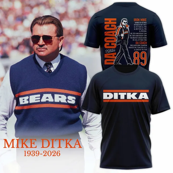 01.21. Mike Ditka Forever - Chicago Bears Special T-Shirt