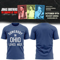 Somebody in OHIO loves Nick T-shirt